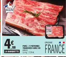 E.Leclerc Express Porc: 7 poitrines tranchées avec os offre