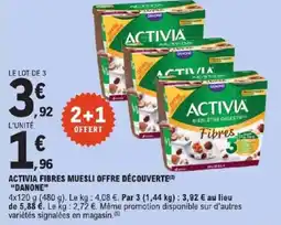 E.Leclerc Express DANONE Activia fibres muesli offre découverte offre