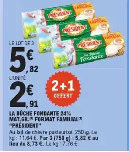 E.Leclerc Express PRÉSIDENT La büche fondante 24% mat.gr. format familial offre