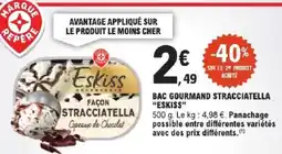 E.Leclerc Express ESKISS Bac gourmand stracciatella offre