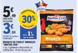 E.Leclerc Express MAÎTRE COQNuggets de poulet surgelés offre