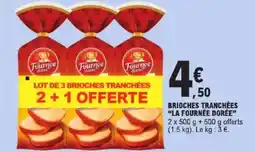 E.Leclerc Express LA FOURNÉE DORÉE Brioches tranchées offre