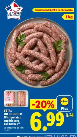 Lidl L'ÉTAL DU BOUCHER 18 chipolatas supérieures aux herbes offre