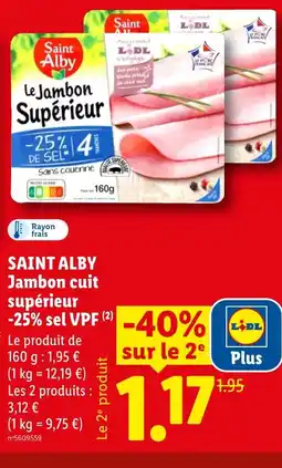 Lidl SAINT ALBY Jambon cuit supérieur -25% sel VPF offre