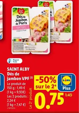 Lidl SAINT ALBY Dés de jambon VPF offre
