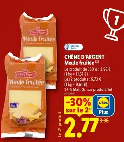 Lidl CHÊNE D'ARGENT Meule fruitée offre