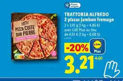 Lidl TRATTORIA ALFREDO 2 pizzas jambon fromage offre