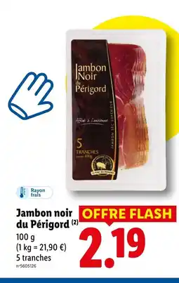 Lidl Jambon Noir Périgord offre