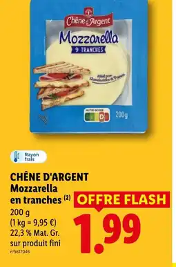 Lidl CHÊNE D'ARGENT Mozzarella en tranches offre