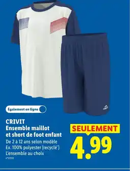 Lidl CRIVIT Ensemble maillot et short de foot enfant offre