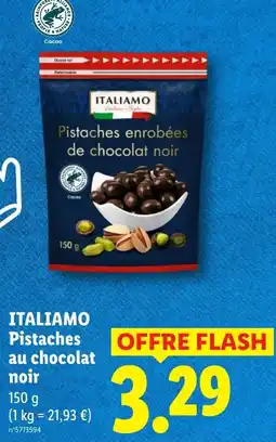 Lidl ITALIAMO Pistaches enrobées de chocolat noir offre
