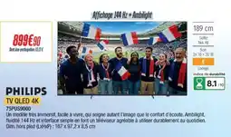 Proxi Confort PHILIPS Tv qled 4k 75pus9000 offre