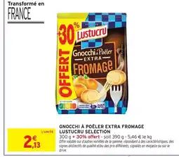 Intermarché Lustucru selection gnocchi à poêler extra fromage offre