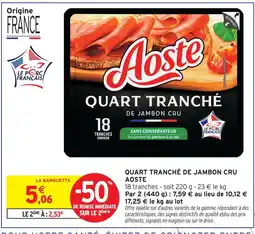 Intermarché Aoste quart tranché de jambon cru offre