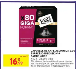 Intermarché Carte noire capsules de café aluminium x80 espresso intense n°9 offre