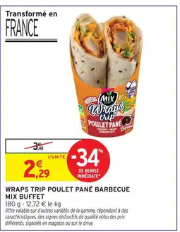 Intermarché Mix buffet wraps trip poulet pané barbecue offre