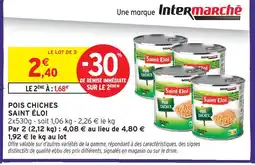 Intermarché Saint éloi pois chiches offre