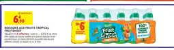 Intermarché Fruitshoot boissons aux fruits tropical offre