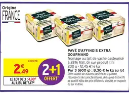 Intermarché Pavé d'affinois extra gourmand offre