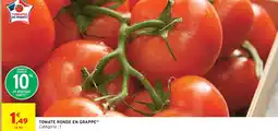 Intermarché Tomate ronde en grappe offre