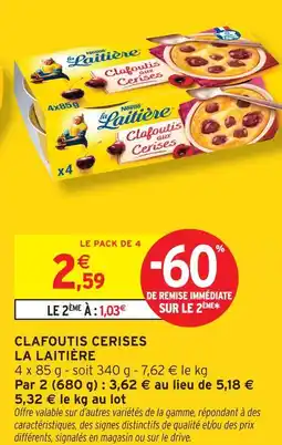 Intermarché La laitière clafoutis cerises offre