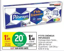 Intermarché Pâturages p'tits crémeux offre