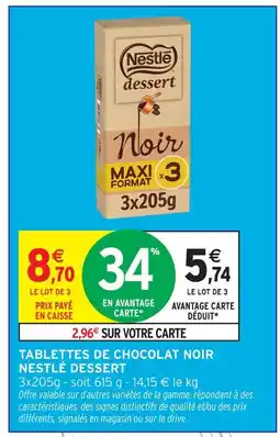 Intermarché Nestlé dessert tablettes de chocolat noir offre