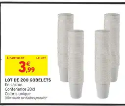 Intermarché Lot de 200 gobelets offre
