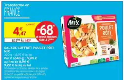 Intermarché Mix salade coffret poulet rôti offre