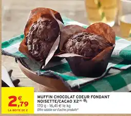 Intermarché Muffin chocolat coeur fondant noisette/cacao x2 offre