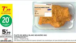 Intermarché Intermarche filets de merlu blanc meunière msc offre