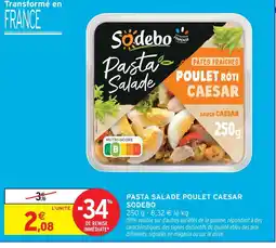 Intermarché Sodebo pasta salade poulet caesar offre
