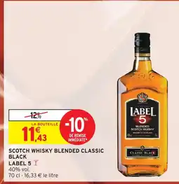 Intermarché Label 5 scotch whisky blended classic black offre