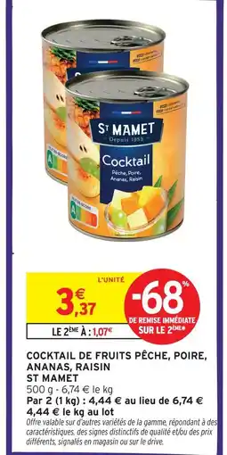 Intermarché St mamet cocktail de fruits pêche, poire, ananas, raisin offre