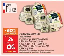 Netto Pavé d'affinois mini l'original offre plaisir offre