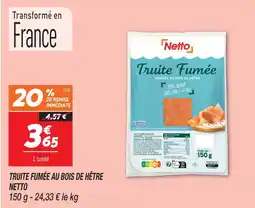 Netto Netto truite fumée au bois de hêtre offre