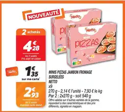 Netto Netto mini pizzas jambon fromage surgelées offre