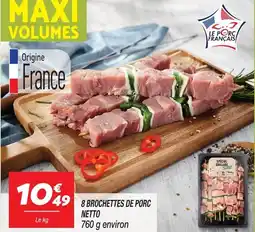 Netto Netto brochettes de porc offre