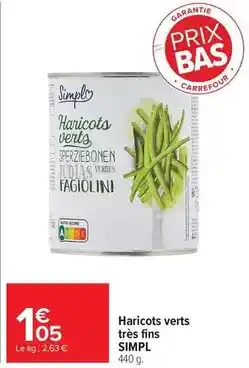 Carrefour Drive Simply - haricots verts très fins offre
