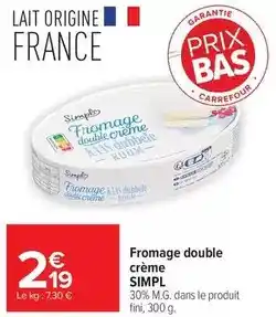 Carrefour Drive Simpl - fromage double crème offre