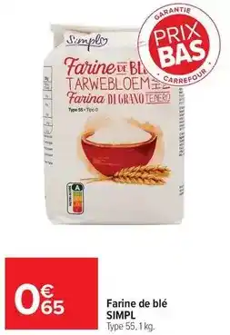 Carrefour Drive Simply - farine de blé offre