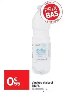 Carrefour Drive Simply - vinaigre d'alcool offre