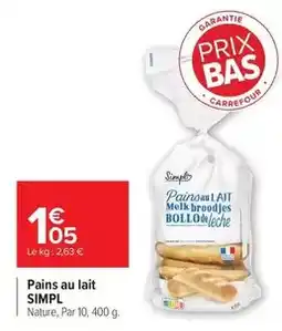 Carrefour Drive Carrefour - pains au lait offre