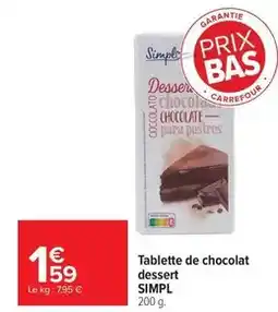 Carrefour Drive Simpl - tablette de chocolat dessert offre