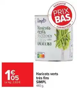 Carrefour Drive Simpl - haricots verts très fins offre