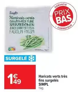 Carrefour Drive Simply - haricots verts très fins surgelés offre