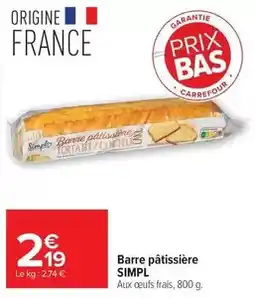 Carrefour Drive Simpl - barre pâtissière offre