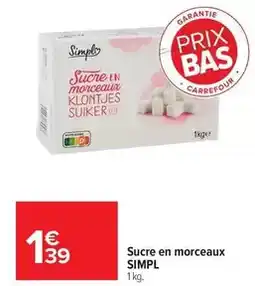Carrefour Drive Simpl - sucre en morceaux offre