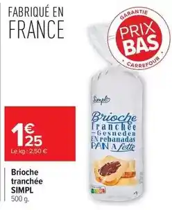 Carrefour Drive Simpl - brioche tranchée offre