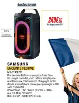 Proxi Confort SAMSUNG Enceinte festive mx-st40f/xe offre